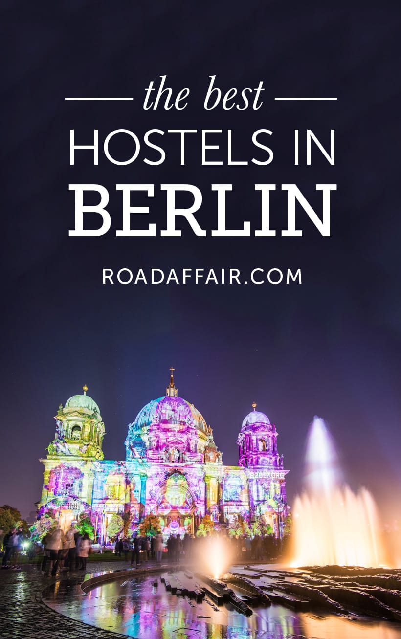 Traveling on a budget? Here is a list of the best hostels in Berlin, Germany!